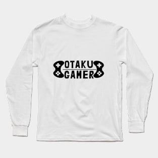 Otaku & Gamer Geek , Anime, Video games Long Sleeve T-Shirt